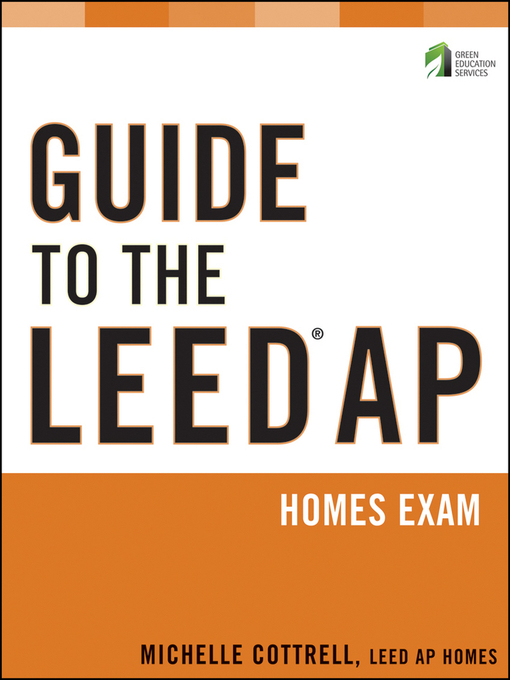 Title details for Guide to the LEED AP Homes Exam by Michelle Cottrell - Available